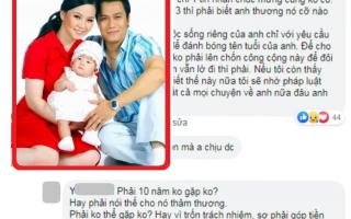Vợ cũ gay gắt “tố“ Việt Anh giả tạo, dùng con gái để đánh bóng tên tuổi?